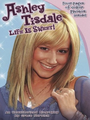 cover image of Ashley Tisdale: Life Is Sweet!